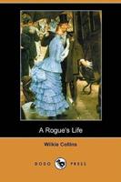 A Rogue's Life (Dodo Press)