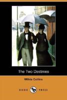The Two Destinies (Dodo Press)