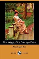 Mrs. Wiggs of the Cabbage Patch (Dodo Press)