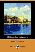 Hildegarde's Neighbors (Dodo Press)