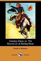 Cowboy Dave; Or, the Round-Up at Rolling River (Dodo Press)