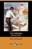 The Castaways (Illustrated Edition) (Dodo Press)