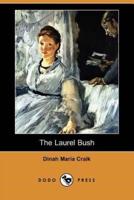 The Laurel Bush (Dodo Press)