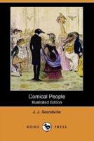 Comical People (Illustrated Edition) (Dodo Press)