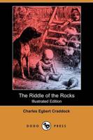 Riddle of the Rocks (Illustrated Edition) (Dodo Press)