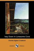 'Way Down in Lonesome Cove (Dodo Press)