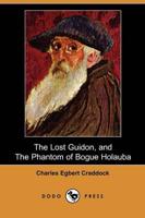 Lost Guidon, and the Phantom of Bogue Holauba (Dodo Press)