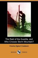Raid of the Guerilla, and Who Crosses Storm Mountain? (Dodo Press)