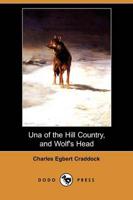 of the Hill Country, and Wolf's Head (Dodo Press)