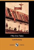 Fifty-One Tales (Dodo Press)