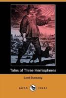 Tales of Three Hemispheres (Dodo Press)