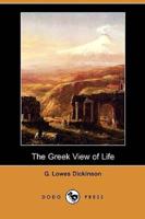 The Greek View of Life (Dodo Press)