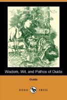 Wisdom, Wit, and Pathos of Ouida (Dodo Press)