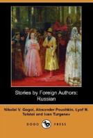 Stories by Foreign Authors: Russian (Dodo Press)