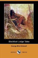 Blackfoot Lodge Tales (Dodo Press)