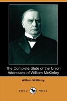 The Complete State of the Union Addresses of William McKinley (Dodo Press)