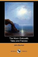 The Moon Endureth