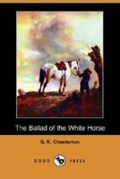 The Ballad of the White Horse (Dodo Press)