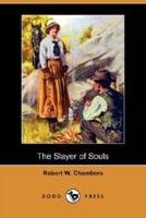 The Slayer of Souls (Dodo Press)