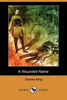 Wounded Name (Dodo Press)