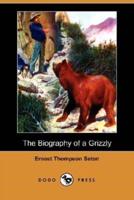 The Biography of a Grizzly (Dodo Press)