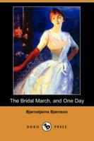 The Bridal March, and One Day