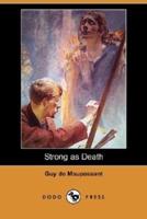 Strong as Death (Dodo Press)