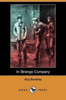 In Strange Company (Dodo Press)