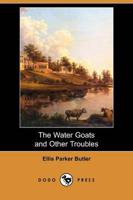 Water Goats and Other Troubles (Dodo Press)