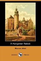 A Hungarian Nabob (Dodo Press)