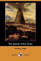 The Secret of the Tower (Dodo Press)