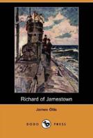 Richard of Jamestown (Dodo Press)