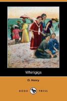 Whirligigs (Dodo Press)