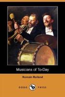 Musicians of To-Day (Dodo Press)