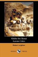 Kiddie the Scout (Illustrated Edition) (Dodo Press)