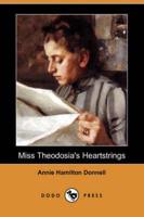 Miss Theodosia's Heartstrings (Dodo Press)