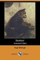Skiddoo! (Illustrated Edition) (Dodo Press)