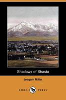 Shadows of Shasta (Dodo Press)