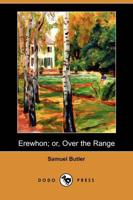 Erewhon; Or, Over the Range (Dodo Press)