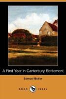 A First Year in Canterbury Settlement (Dodo Press)