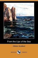 From the Lips of the Sea (Dodo Press)