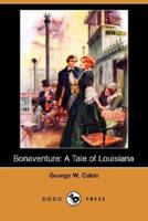 Bonaventure: A Tale of Louisiana