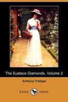 Eustace Diamonds, Volume 2 (Dodo Press)