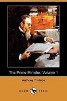 The Prime Minister, Volume 1 (Dodo Press)