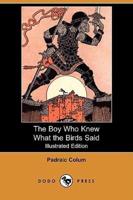 The Boy Who Knew What the Birds Said (Illustrated Edition) (Dodo Press)
