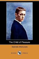 The Child of Pleasure (Dodo Press)