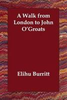 A Walk from London to John O'Groats
