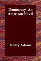 Democracy- An American Novel