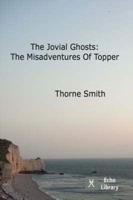 The Jovial Ghosts: The Misadventures of Topper