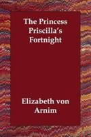 The Princess Priscilla's Fortnight